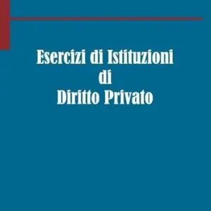 Scelto Dai Clienti Esercizi di istituzioni di diritto privato
