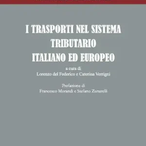 Ultime Pezzi I trasporti nel sistema tributario italiano ed europeo