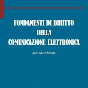 Fondamenti di diritto della comunicazione elettronica Prezzo Di Fabbrica
