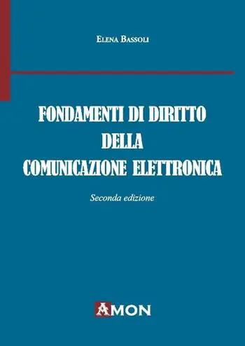 Fondamenti di diritto della comunicazione elettronica Prezzo Di Fabbrica