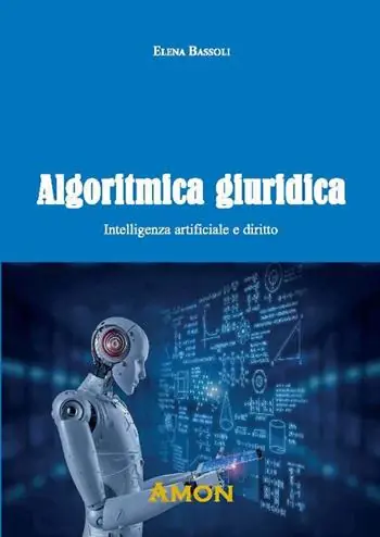 Offerta Speciale Algoritmica giuridica. Intelligenza artificiale e diritto