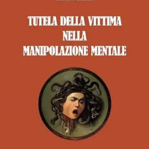 Tutela della vittima nella manipolazione mentale Compra Adesso