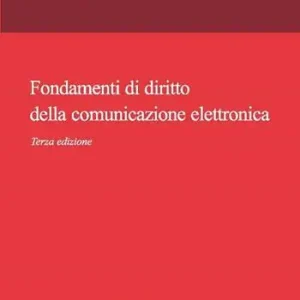 Bestseller Fondamenti di diritto della comunicazione elettronica