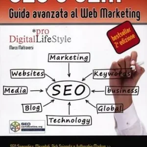 Offerta Lampo SEO e SEM. Guida avanzata al web marketing. Ediz. illustrata