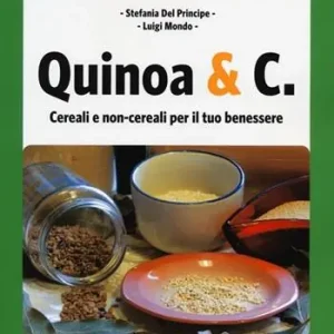 Nuova Collezione Quinoa & C. Cereali e non-cereali per il tuo benessere