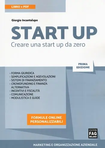 Start up. Creare una start up da zero. Con ebook Occasione Imperdibile