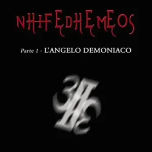 Nhifedhemeos. L‘angelo demoniaco. Vol. 1 Di Tendenza