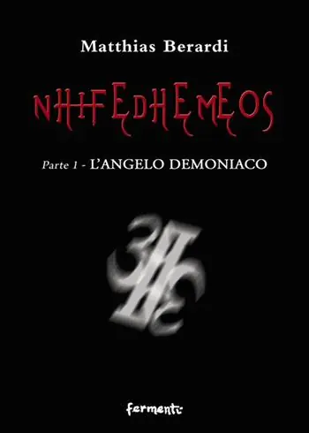 Nhifedhemeos. L‘angelo demoniaco. Vol. 1 Di Tendenza