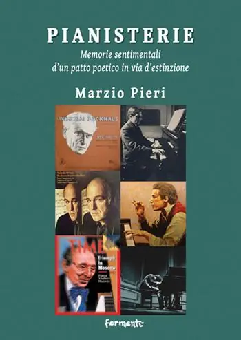 Pianisterie. Memorie sentimentali d‘un patto poetico in via d‘estinzione Bestseller
