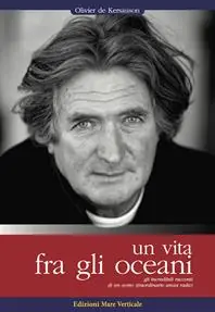 Reso Gratuito Una vita tra gli oceani. Gli incredibili racconti di un uomo straordinario senza radici