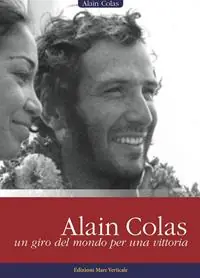 Alain Colas, un giro del mondo per una vittoria Prezzo Ridotto