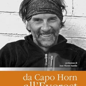 Da Capo Horn all‘Everest. Dalle regate d‘altura al mondo dell‘alta quota Popolare