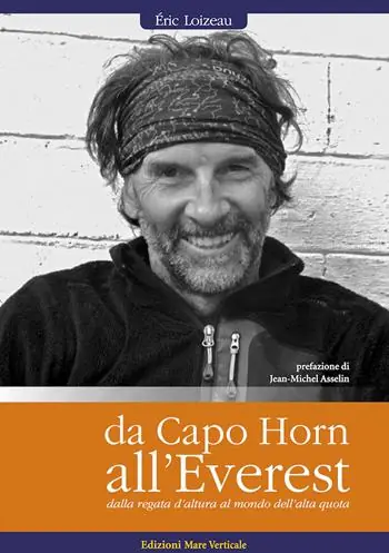 Da Capo Horn all‘Everest. Dalle regate d‘altura al mondo dell‘alta quota Popolare