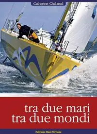 Offerta Del Giorno Tra due mari, tra due mondi