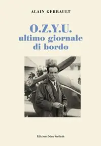 O.Z.Y.U. ultimo giornale di bordo Novità