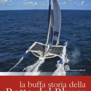 Prezzo Conveniente La buffa storia della Rotta del Rhum