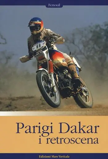 Parigi-Dakar. I retroscena. Ediz. illustrata Compra Adesso