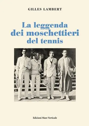 A Buon Prezzo La leggenda dei moschettieri del tennis