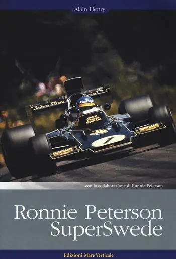 Ronnie Peterson. SuperSwede Ordina Subito