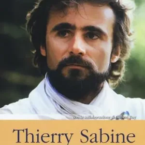 Thierry Sabine e la sua Parigi Dakar Esclusivo