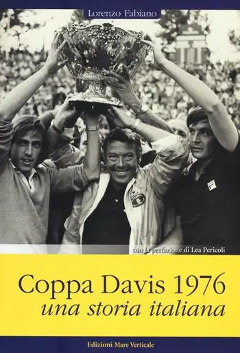 Coppa Davis 1976. Una storia italiana Compra Adesso