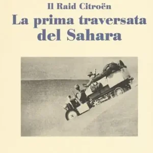 Prezzo Scontato La prima traversata del Sahara