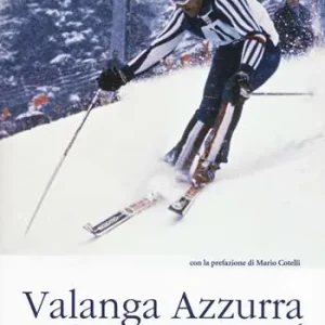 Valanga Azzurra. Innsbruck 1976 Ordina Subito