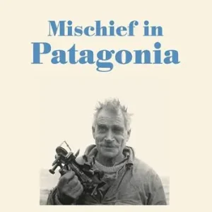 Mischief in Patagonia Offerta