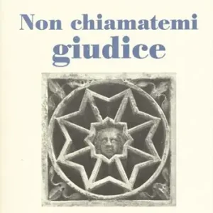 Non chiamatemi giudice Affare