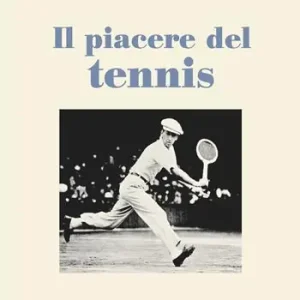 Il piacere del tennis Offerta Speciale