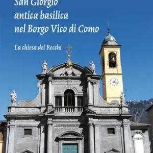 Direttamente Dal Produttore San Giorgio antica basilica nel borgo di Vico di Como. La chiesa dei Recchi