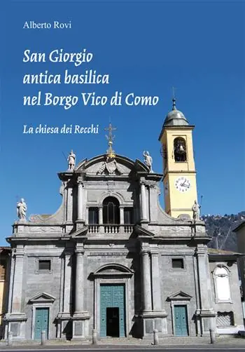 Direttamente Dal Produttore San Giorgio antica basilica nel borgo di Vico di Como. La chiesa dei Recchi
