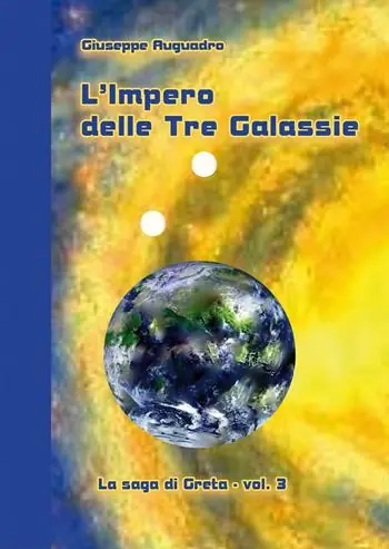Must-Have L‘ impero delle tre galassie. La saga di Greta. Vol. 3