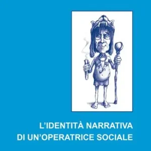 L‘ identità narrativa di un‘operatrice sociale Di Tendenza