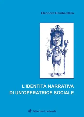 L‘ identità narrativa di un‘operatrice sociale Di Tendenza