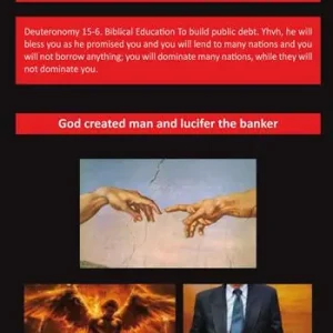 Scelto Dai Clienti God created man and Lucifer the banker. NWO trilogy New World Order. Vol. 3 Third text D.C. 1970 to tomorrow.
