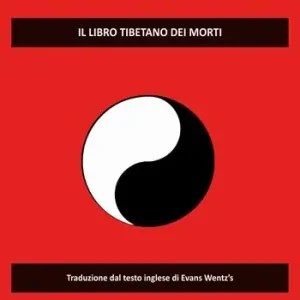 Quantità Limitata Bardo Thodol. Il libro tibetano dei morti di Evans Wentz‘s
