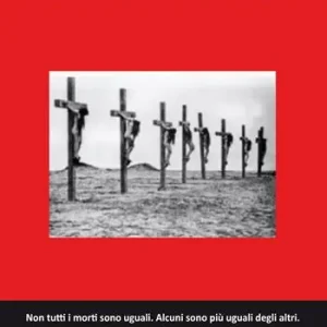 Bestseller Massacri. Non tutti i morti sono uguali. Alcuni sono più uguali degli altri