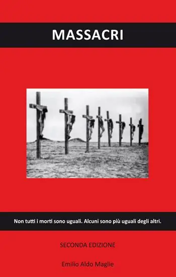 Bestseller Massacri. Non tutti i morti sono uguali. Alcuni sono più uguali degli altri