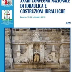 XXXIII Convegno nazionale di idraulica e costruzioni idrauliche. Con CD-ROM Soddisfatti O Rimborsati