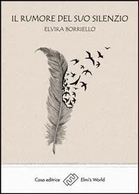 Compra Oggi Stesso Il rumore del suo silenzio