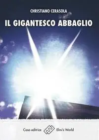 Il gigantesco abbaglio Esclusivo