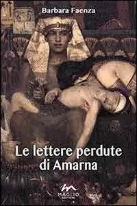 Ordina Subito Le lettere perdute di Amarna