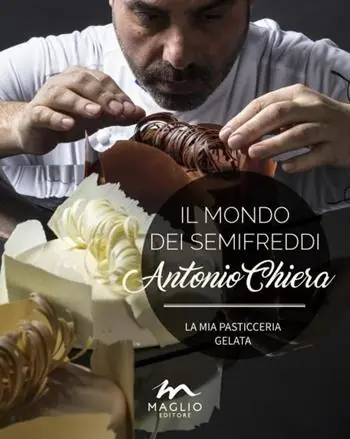 Professionale Il mondo dei semifreddi. La mia pasticceria gelata. Ediz. italiana e inglese