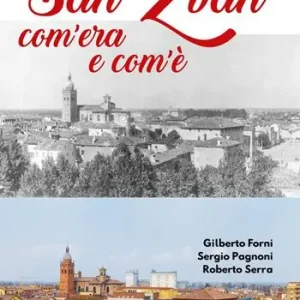 Direttamente Dal Produttore San Zvân com’era e com’è. Ediz. illustrata