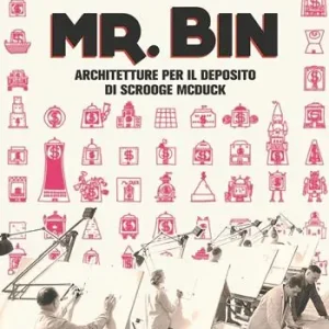A Buon Prezzo Mr. Bin. Architetture per il deposito di Scrooge McDuck