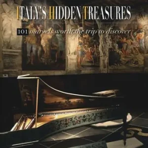 Esclusivo Italy‘s hidden treasures. 101 marvels worth the trip to discover. Ediz. illustrata. Vol. 1