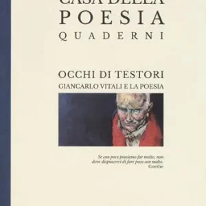 Promozione Esclusiva Occhi di Testori Giancarlo Vitali e la poesia. Ediz. a colori