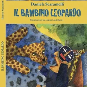 Il bambino leopardo. Ediz. a colori Occasione