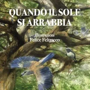 Popolare Quando il sole si arrabbia. Ediz. illustrata